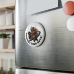 Protect Your Nuts Button Magnet, Round (1 & 10 pcs)